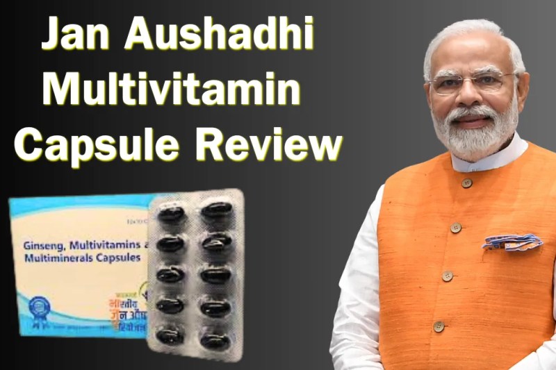 Jan Aushadhi Multivitamin Ginseng Capsules Review: Benefits, Ingredients & Is It Really Better Than Revital?